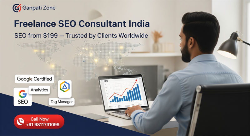 Google Certified Freelance SEO Consultant India – Trusted by USA & Global Clients Freelance SEO Consultant India – Ganpati Zone